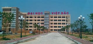 Đại Học Việt Bắc Điểm Chuẩn 2024